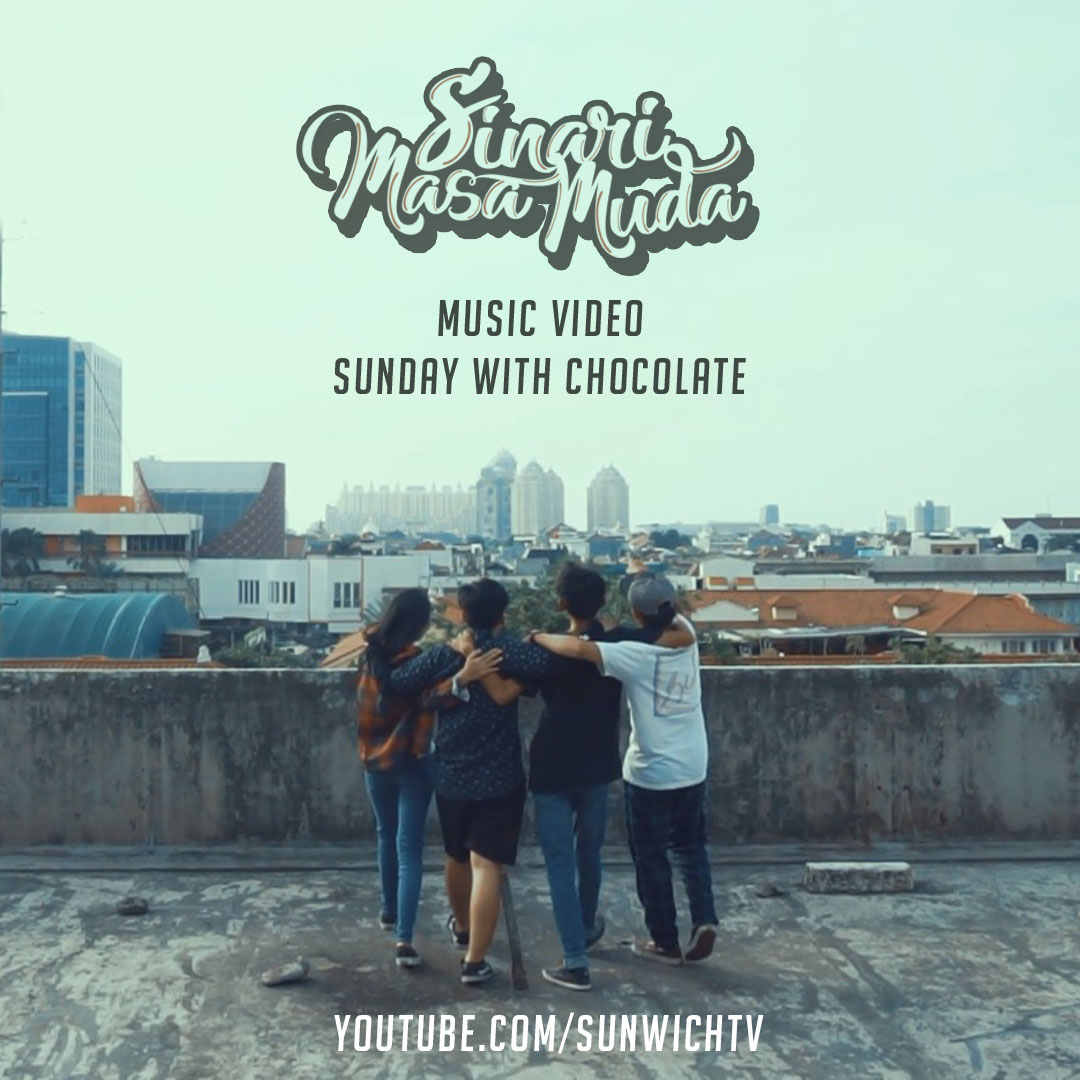 Sunday With Chocolate Rilis Klip Terbaru