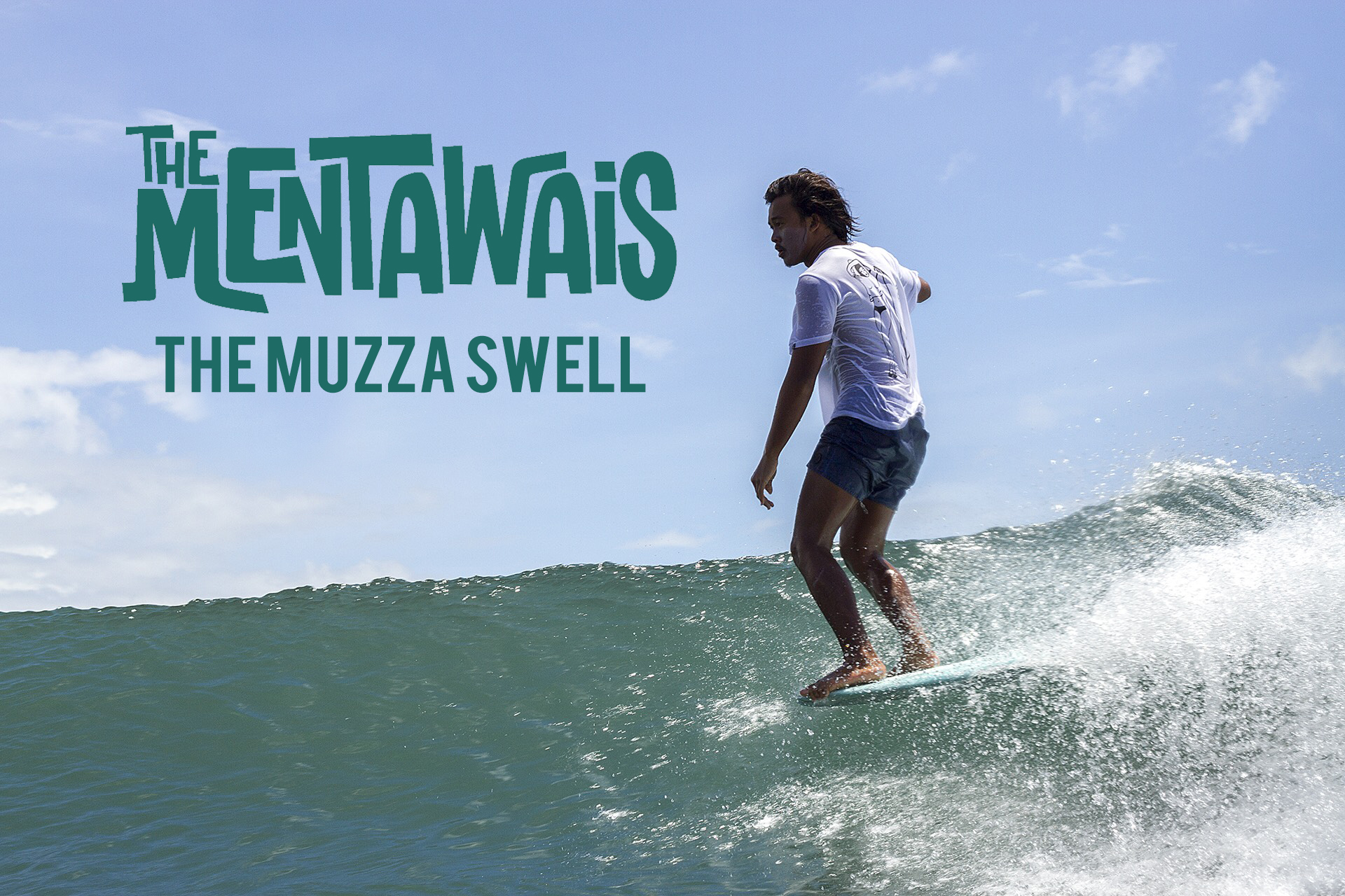 The Mentawais Luncurkan Video The Muzza Swell