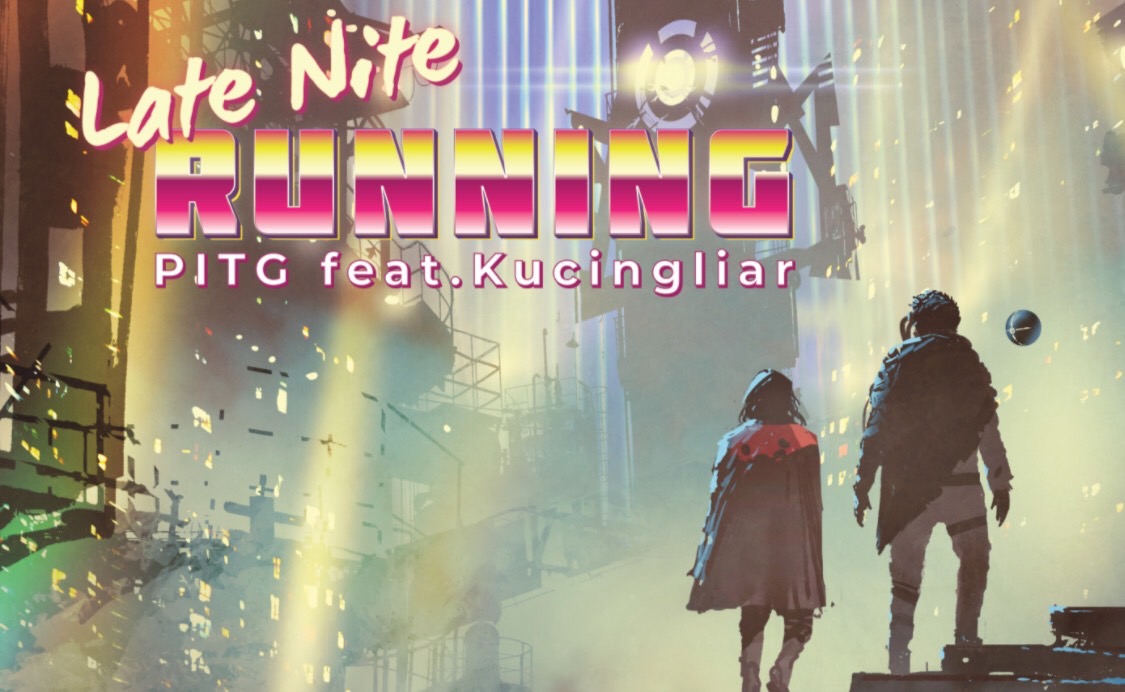 Single 80s New Wave Terbaru dari PITG "Late Nite Running"